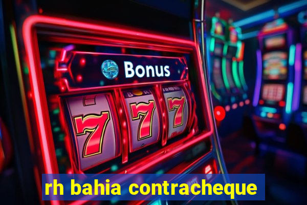 rh bahia contracheque